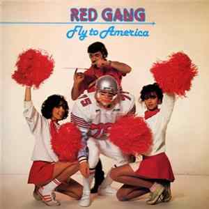 Red Gang - Fly To America FLAC