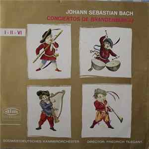 Johann Sebastian Bach, Südwestdeutsches Kammerorchester, Friedrich Tilegant - Conciertos De Brandenburgo I - II - VI FLAC