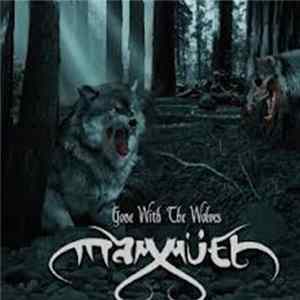 Mammüth - Gone With The Wolves FLAC