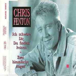 Chris Fenton - Ich Schwöre Dir, Du Findest Keinen FLAC