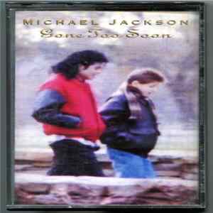 Michael Jackson - Gone Too Soon FLAC