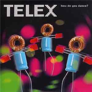 Telex - How Do You Dance? FLAC