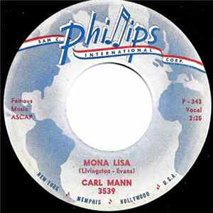 Carl Mann - Mona Lisa / Foolish One FLAC