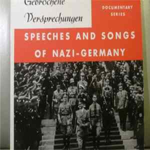 Various - Gebrochene Versprechungen Speeches And Songs Of Nazi-Germany FLAC