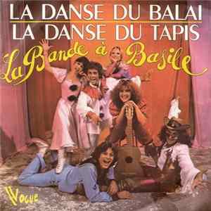 La Bande A Basile - La Danse Du Balais / La Danse Du Tapis FLAC