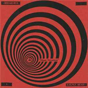 Hallucinex & Sauna Heat - Ghost Vibrations FLAC