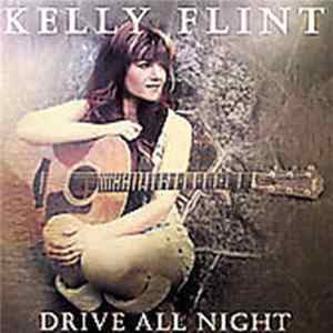 Kelly Flint - Drive All Night FLAC