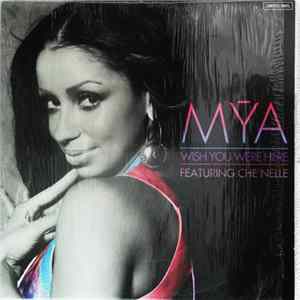 Mȳa Featuring Che'nelle - Wish You Were Here FLAC