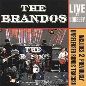 The Brandos - Live At Loreley FLAC