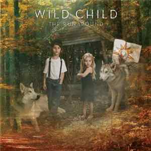 Wild Child - The Runaround FLAC