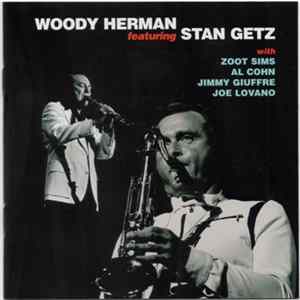 Woody Herman Featuring Stan Getz - Woody Herman Featuring Stan Getz FLAC