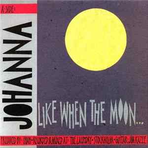 Johanna - Like When The Moon Shines In FLAC