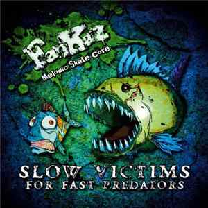 Fankàz - Slow Victims For Fast Predators FLAC