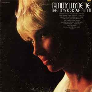 Tammy Wynette - The Ways To Love A Man FLAC