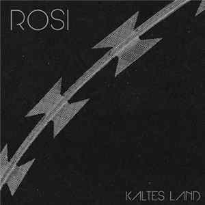 Rosi - Kaltes Land FLAC