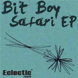 Bit Boy - Safari EP FLAC