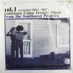 Various - Louisiana Cajun French Music From The Southwest Prairies Vol. 1 FLAC