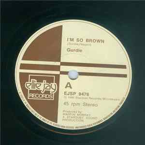 Gurdie - I'm So Brown FLAC