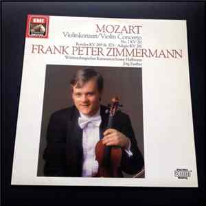 Frank Peter Zimmermann, Mozart - Violinkonzert / Violin Concerto No.2 KV 211 - Rondos KV 269 & 373 - Adagio KV 261 FLAC