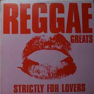 Various - Reggae Greats - Strictly For Lovers FLAC