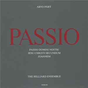 Arvo Pärt - The Hilliard Ensemble - Passio FLAC