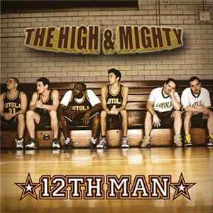 The High & Mighty - 12th Man FLAC