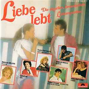Various - Liebe Lebt - Die Aktuellen, Romantischen Liebesmelodien FLAC