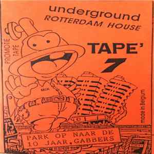 Various - Underground Rotterdam House Tape' 7 FLAC