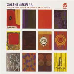 Greens Keepers - Present The Ziggy Franklen Radio Show FLAC