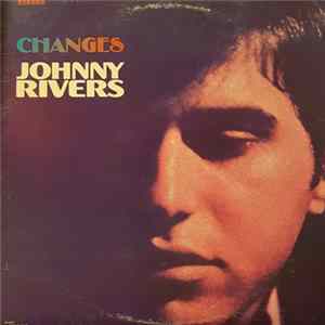 Johnny Rivers - Changes FLAC