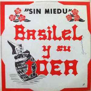 Basilel Y Su Idea - Si Miedu FLAC