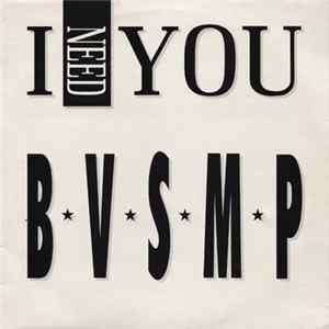 B.V.S.M.P. - I Need You FLAC