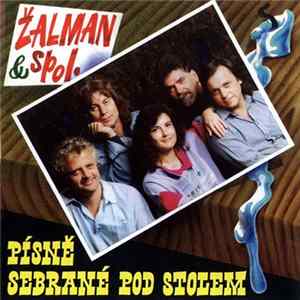 Žalman & Spol. - Písně Sebrané Pod Stolem FLAC