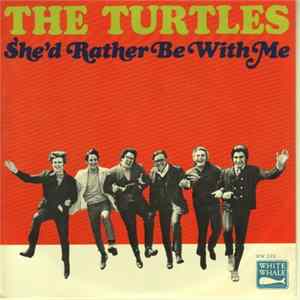 The Turtles - She'd Rather Be With Me FLAC