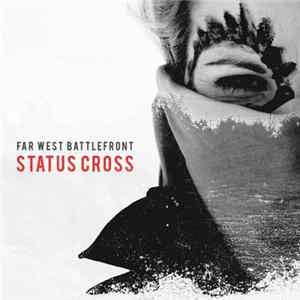 Far West Battlefront - Status Cross FLAC