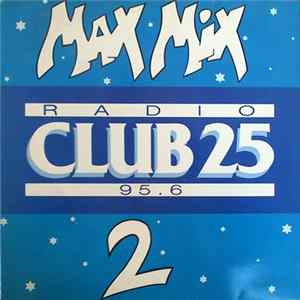 Various - Max Mix Radio Club 25 (2) FLAC