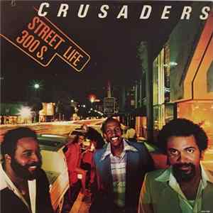 Crusaders - Street Life FLAC