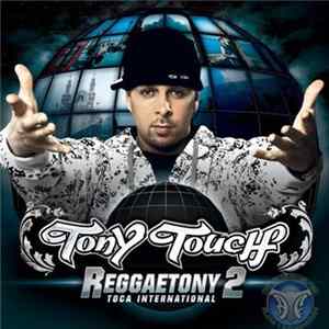 Tony Touch - Reggaetony 2 FLAC
