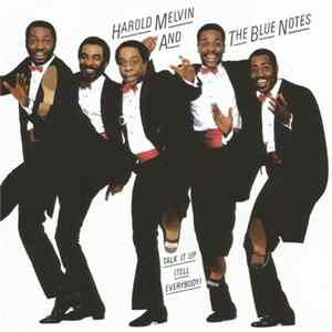 Harold Melvin And The Blue Notes - Talk It Up (Tell Everybody) FLAC