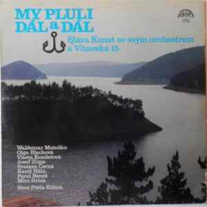 Sláva Kunst Orchestra, Vltavská 15 - My Pluli Dál A Dál FLAC