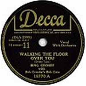 Bing Crosby - Walking The Floor Over You FLAC