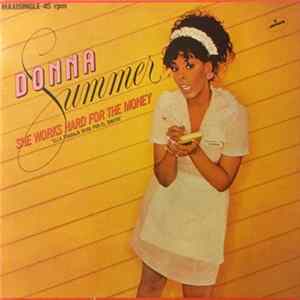 Donna Summer - She Works Hard For The Money = Ella Trabaja Duro Por El Dinero FLAC