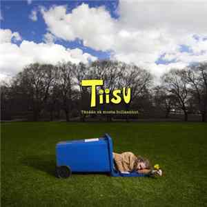 Tiisu - Tänään Sä Musta Hullaannut FLAC