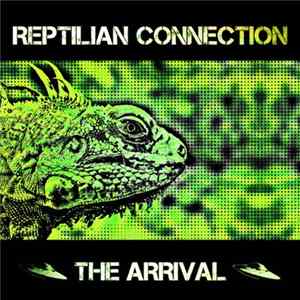 Reptilian Connection - The Arrival FLAC