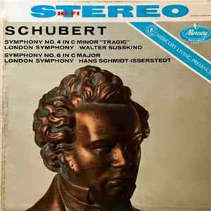 Schubert, Walter Susskind, Hans Schmidt-Isserstedt, London Symphony - Symphony No. 4 In C Minor "Tragic" · Symphony No. 6 In C Major FLAC