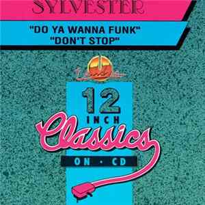 Sylvester - Do Ya Wanna Funk / Don't Stop FLAC