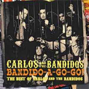 Carlos And The Bandidos - Bandido-A-Gogo! FLAC