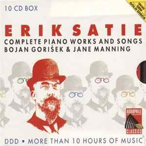 Erik Satie - Bojan Gorišek & Jane Manning - Complete Piano Works And Songs FLAC
