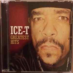 Ice-T - Greatest Hits FLAC