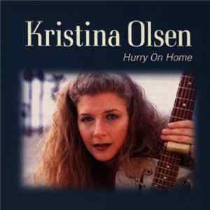 Kristina Olsen - Hurry on home FLAC